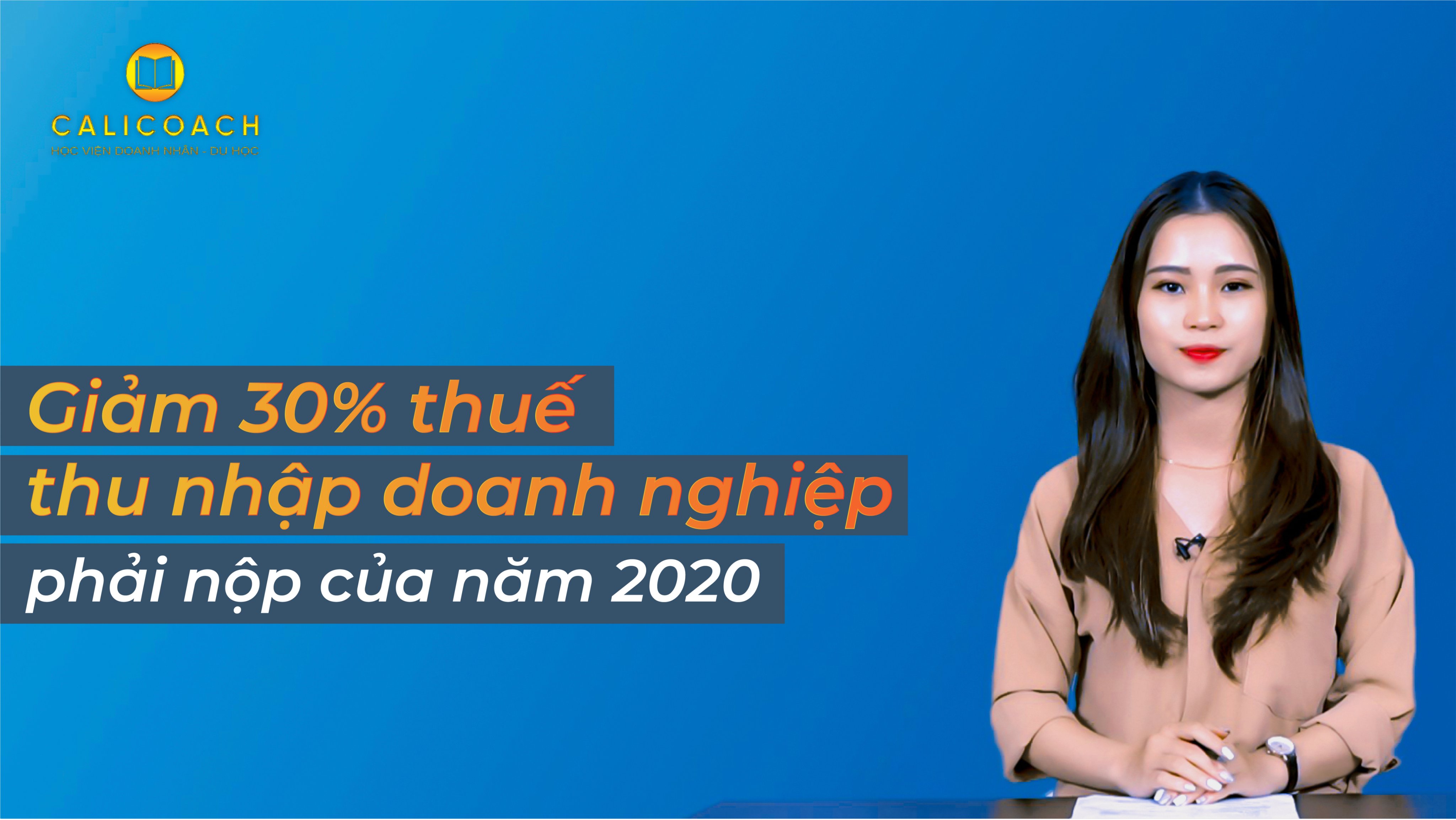 Giảm 30% thuế TNDN phải nộp của năm 2020
